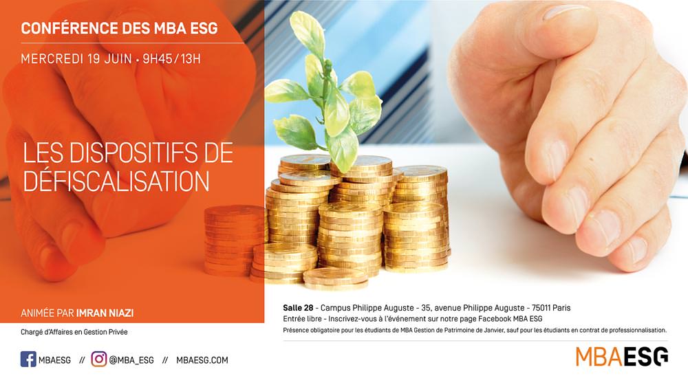 Conférence : Les dispositifs de défiscalisation Les dispositifs de défiscalisation - Master gestion de patrimoine