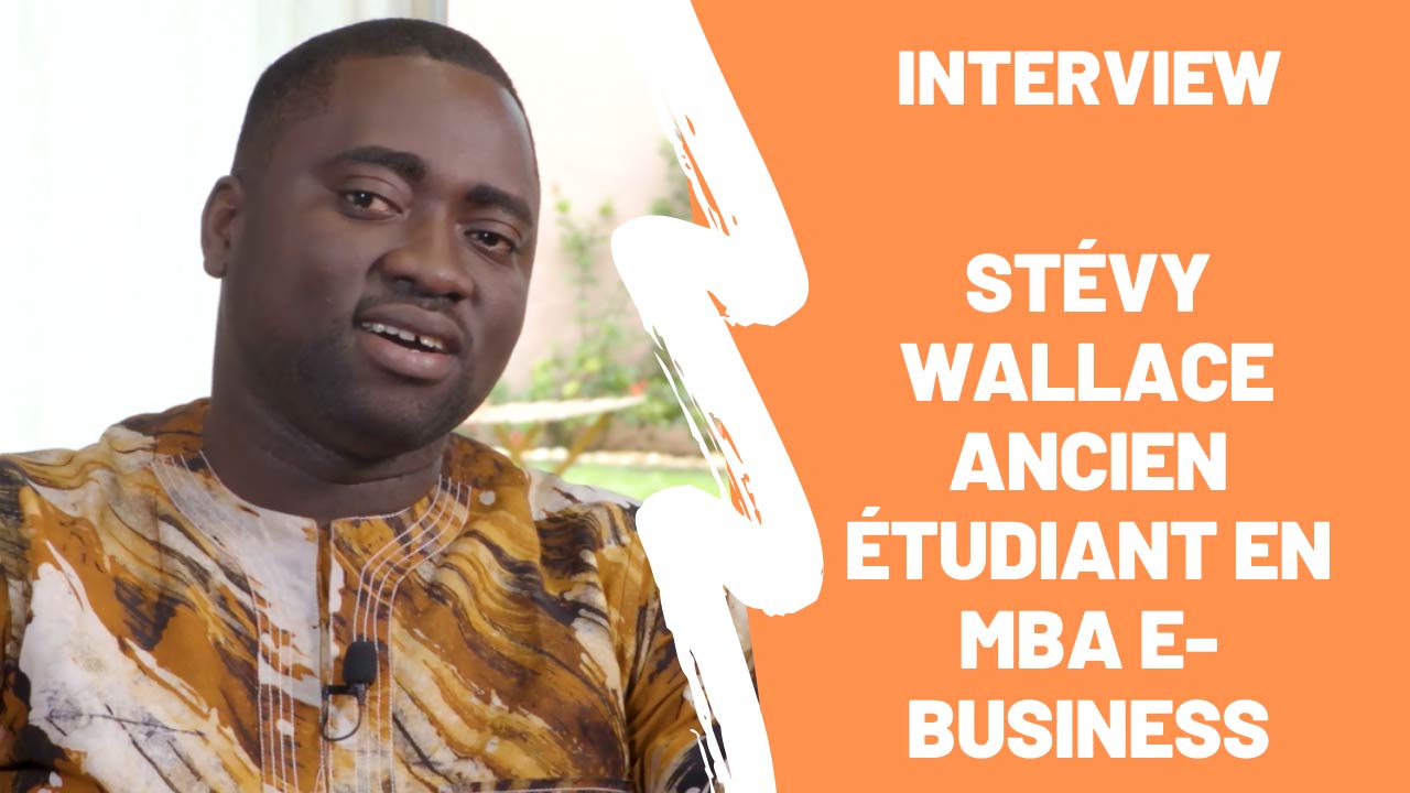 Témoignage : Stévy Wallace, ancien étudiant en MBA e-Business revient sur son parcours Témoignage : Stévy Wallace, ancien étudiant en MBA e-Business revient sur son parcours