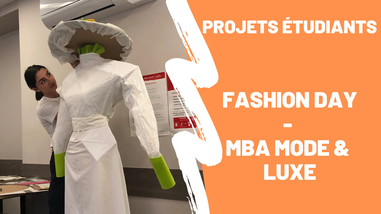 Anne-Julie étudiante en MBA Mode & Luxe revient sur la Fashion Day Anne-Julie étudiante en MBA Mode & Luxe revient sur la Fashion Day