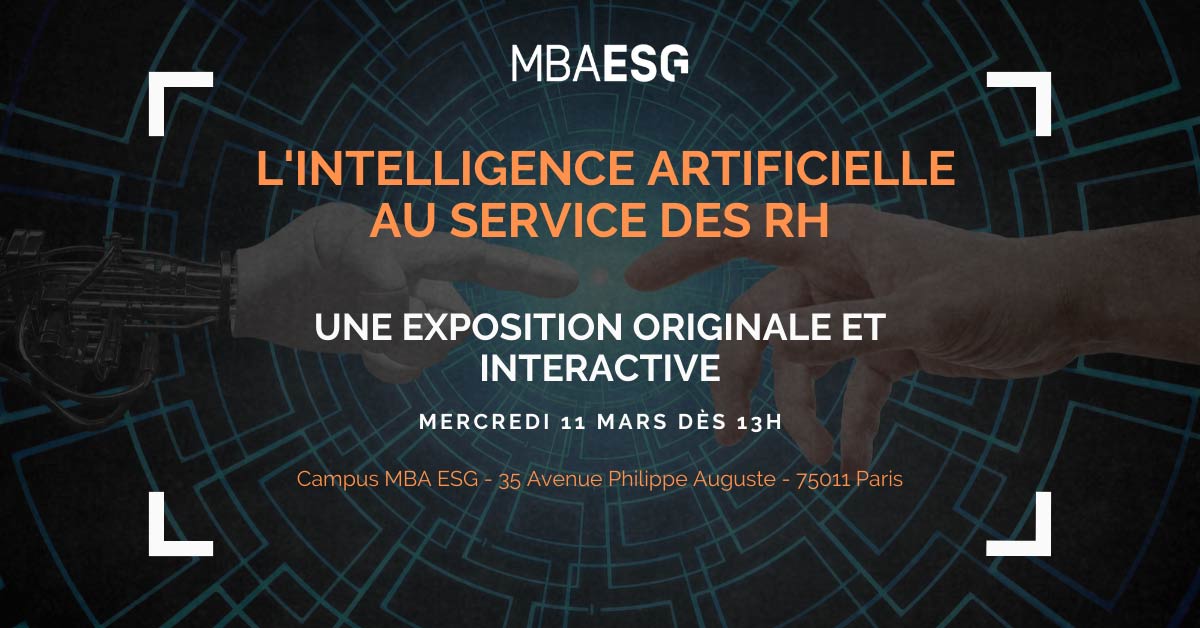 L’intelligence Artificielle au service des ressources humaines : Une exposition originale et interactive des MBA ESG L’intelligence Artificielle au service des ressources humaines : Une exposition originale et interactive des MBA ESG